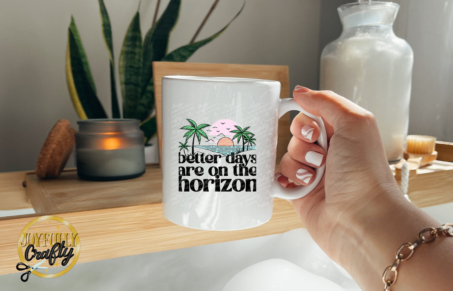 Better Days Are In The Horizon Ceramic Mug