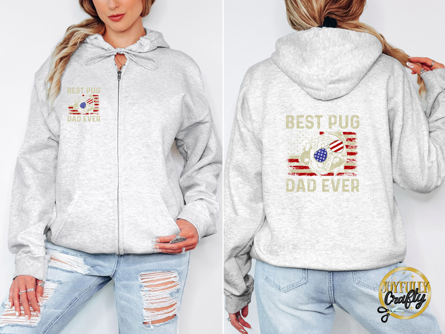 Best Pug Dad Ever American Flag Adult Zip Up Hoodie Front and Back Design