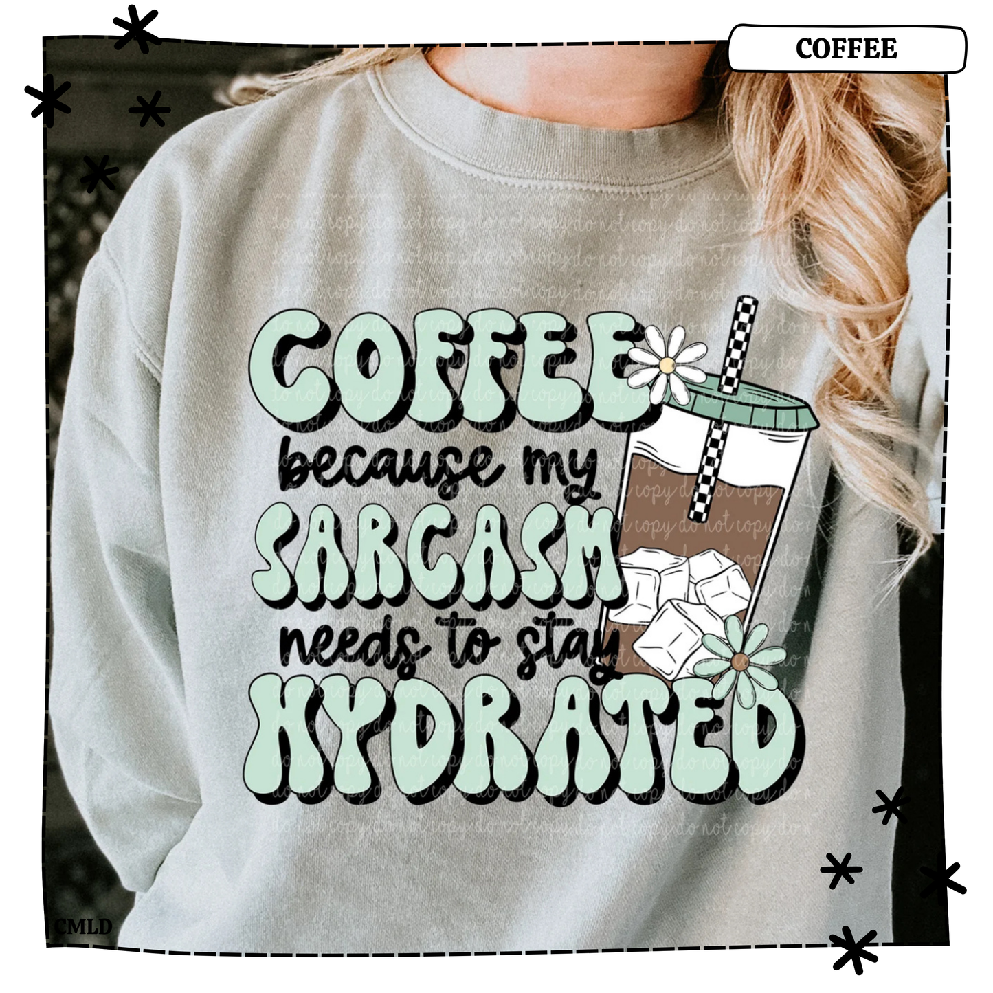 Coffee because my sarcasm needs to stay hydrated Adult T Shirt