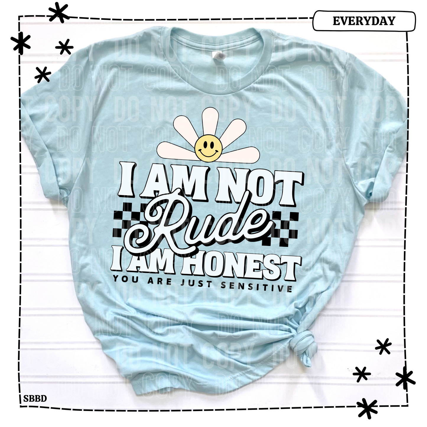 I Am Not Rude I Am Honest Youth T Shirt