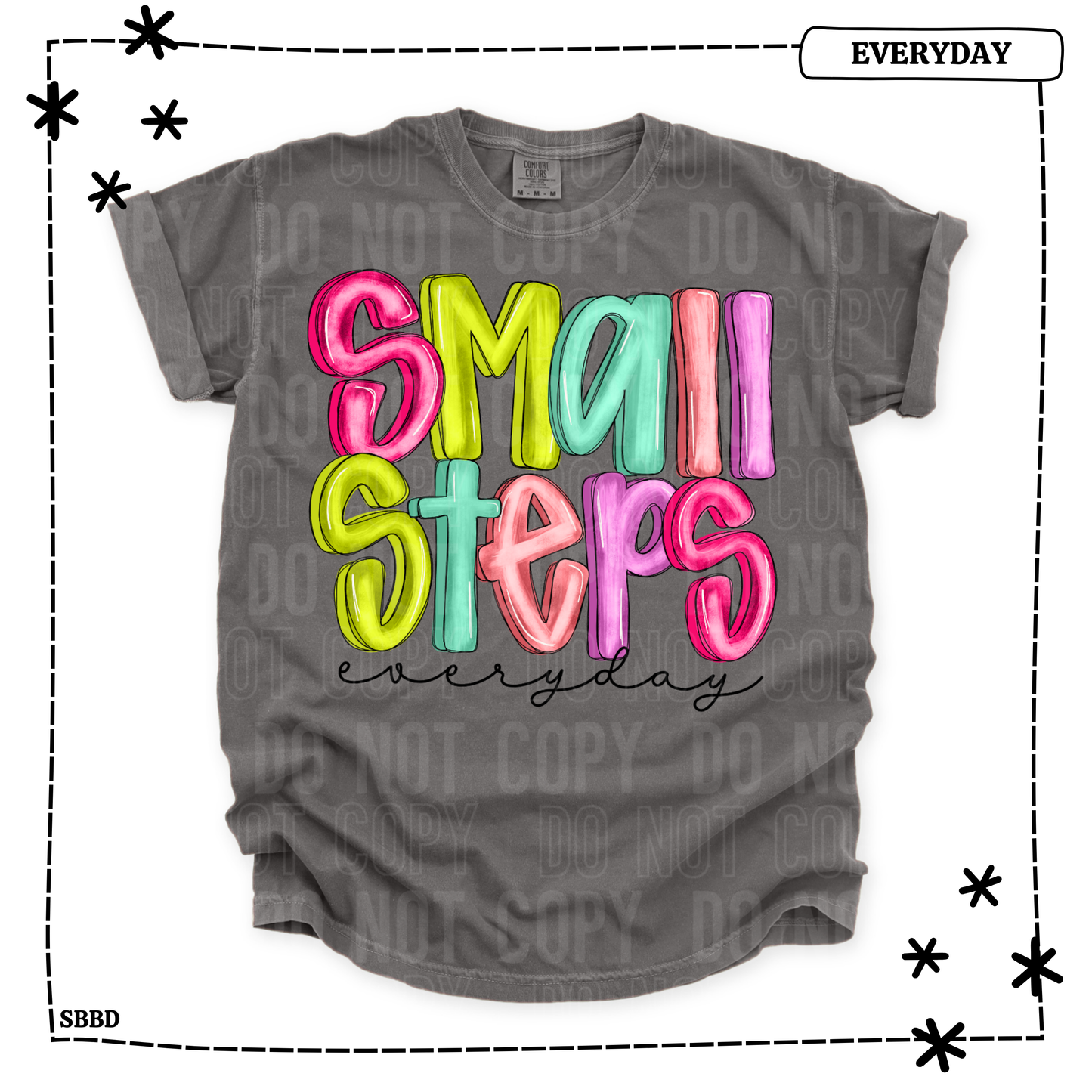 Small Steps Everyday Adult T Shirt