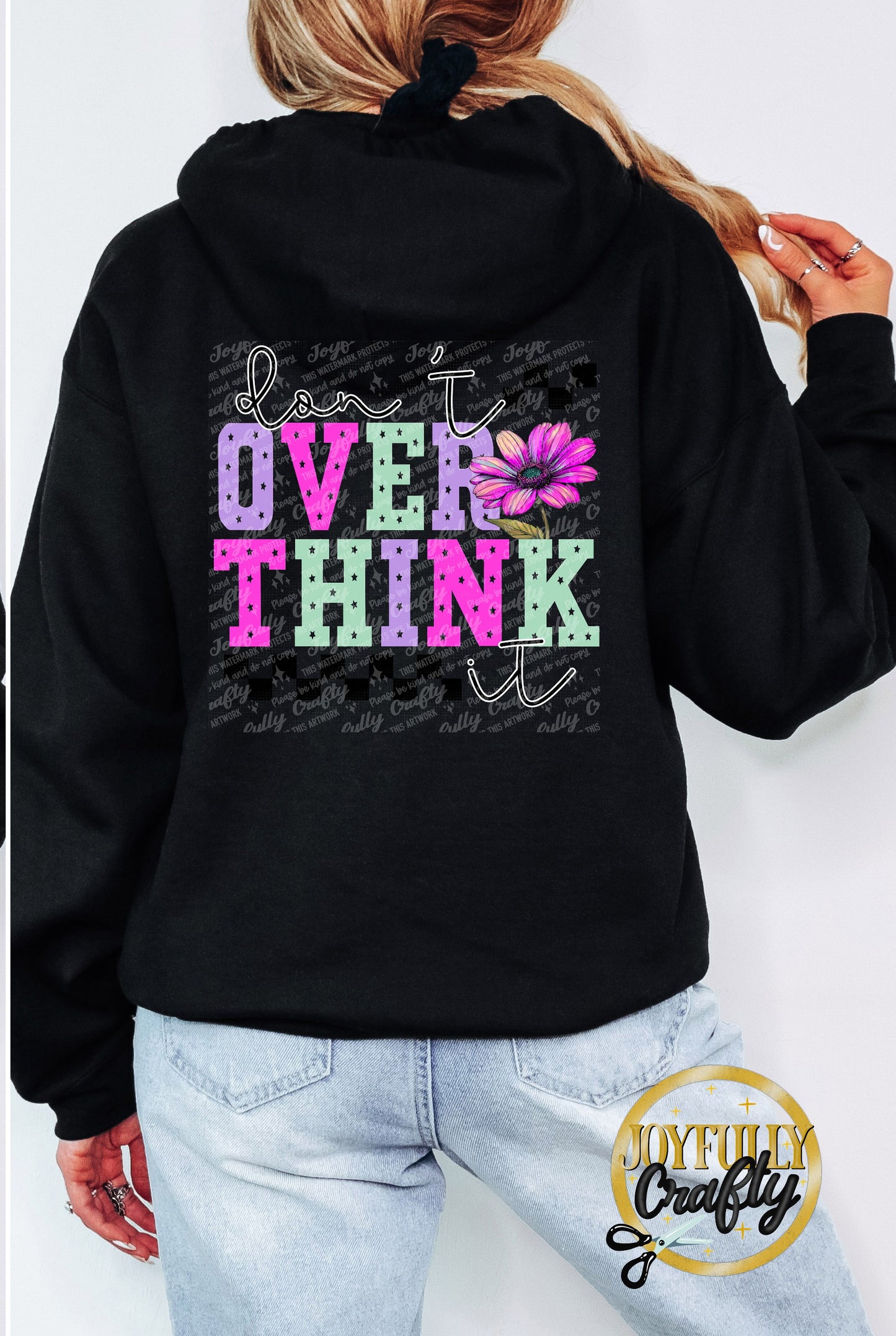Don't Over Think It Adult Zip Up Hoodie Back Design