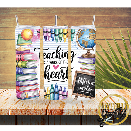 Teaching Is A Work Of The Heart 20 Ounce Tumbler