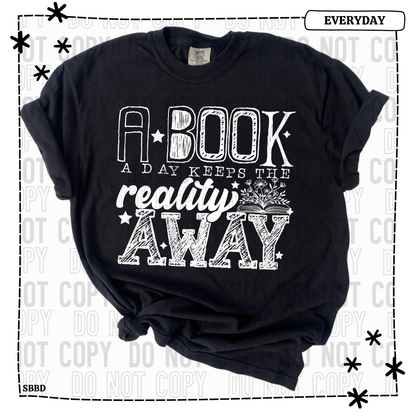 A Book A Day Keeps The Reality Away Adult T Shirt