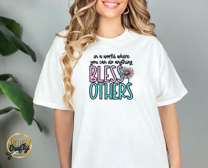Bless Others Adult T Shirt