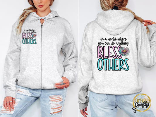 Bless Others Adult Zip Up Hoodie Front and Back Design