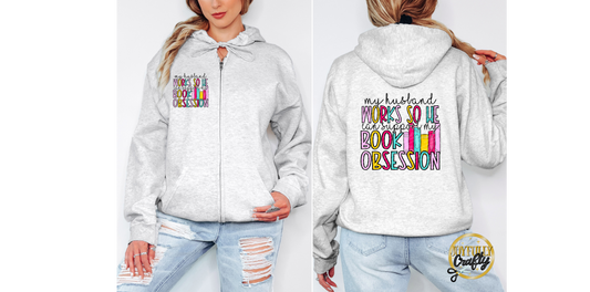 My Husband Works Hard For Books Adult Zip Up Hoodie Front and Back Design