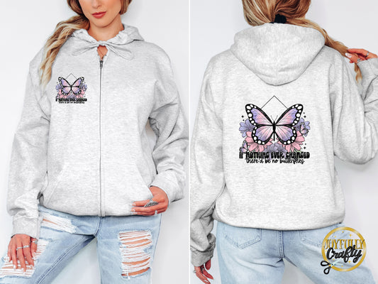 No Butterflies Adult Zip Up Hoodie Front and Back Design