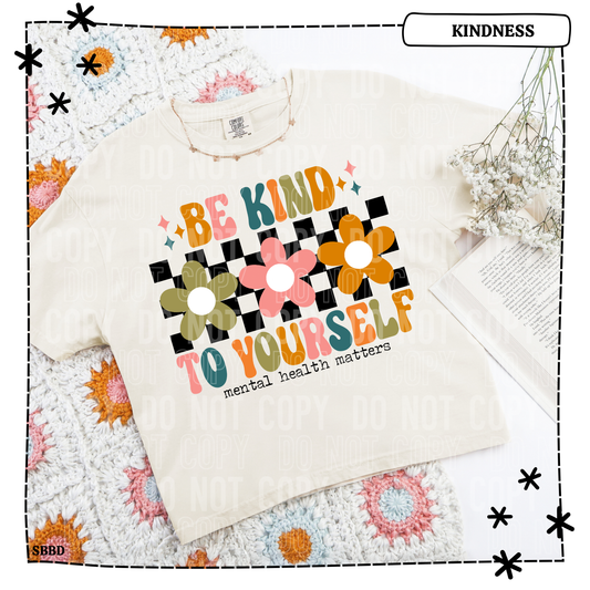 Be Kind to Yourself Mental Health Matters Adult T Shirt