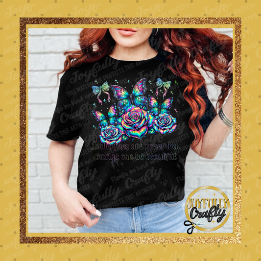 Butterflies Are Proof Change Can Be Beautiful Adult Shirt