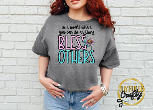Bless Others Adult T Shirt
