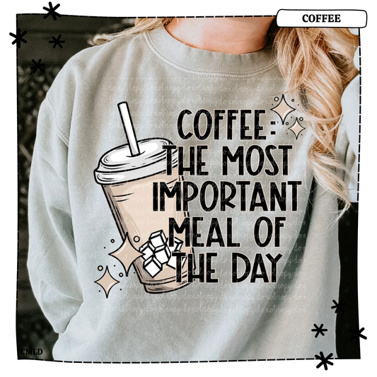 Coffee the most important meal of the day Adult T Shirt