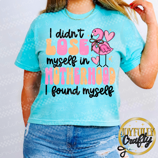 Found Myself In Motherhood Adult Shirt