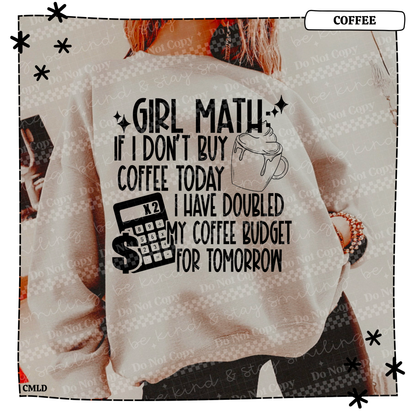 Girl Math If I don't buy coffee Adult T Shirt