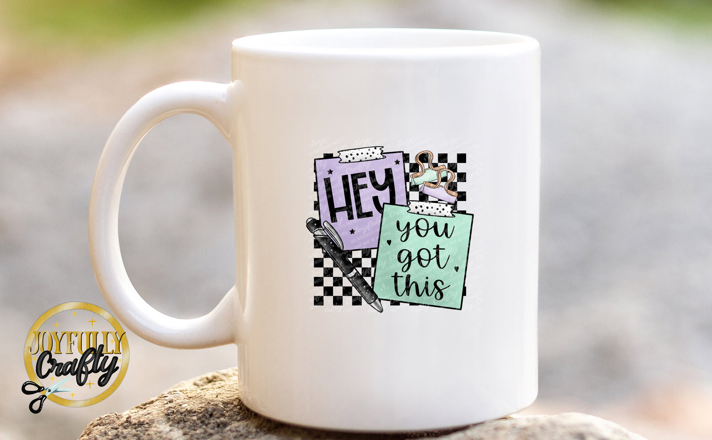 Hey You Got This Ceramic Mug