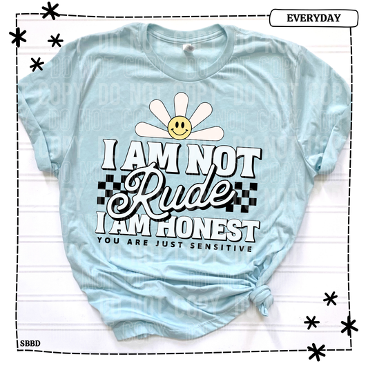 I Am Not Rude I Am Honest Adult T Shirt