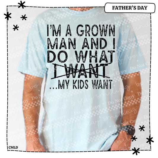 I'm A Grown Man Adult Shirt