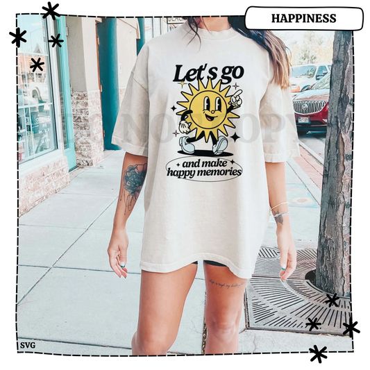 Let's Go and Make Happy Memories Adult T Shirt
