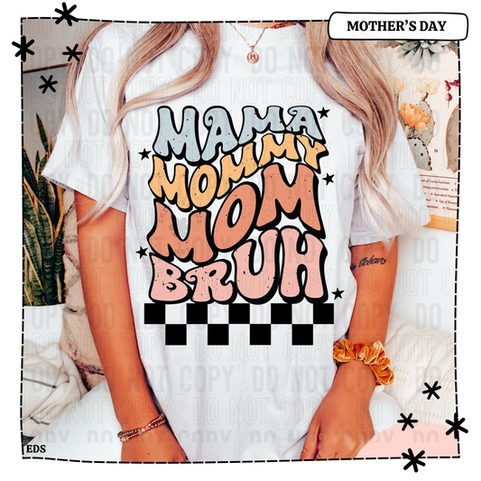 Mama Mommy Mom Bruh Adult Shirt