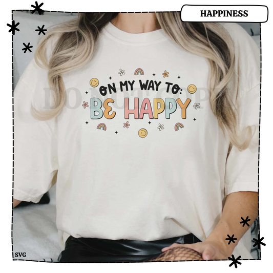 On My Way to Be Happy Adult T Shirt