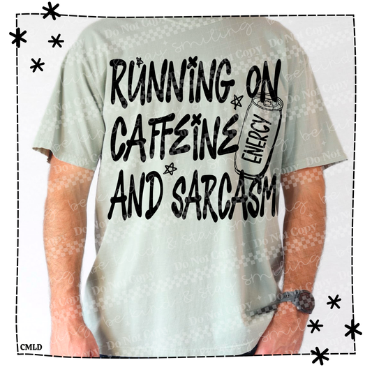 Running On Caffeine and Sarcasm Adult Shirt