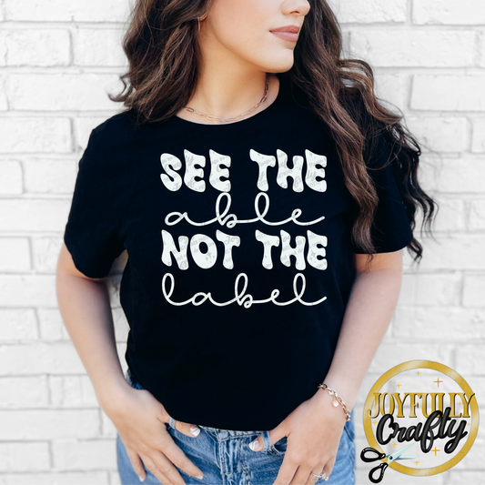 See The Able Not The Label White Adult Shirt