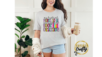 My Husband Works Hard For Books Adult T Shirt