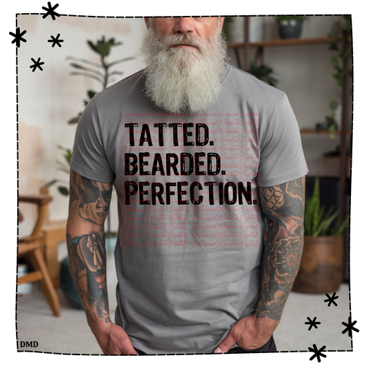Tatted. Bearded. Perfection Adult Shirt