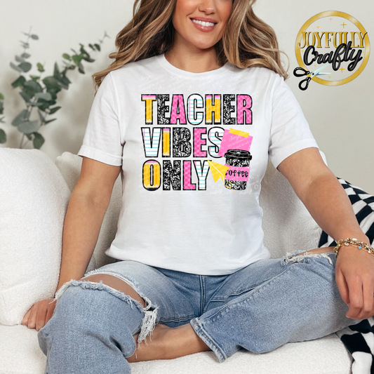 Teacher Vibes Only Adult Shirt