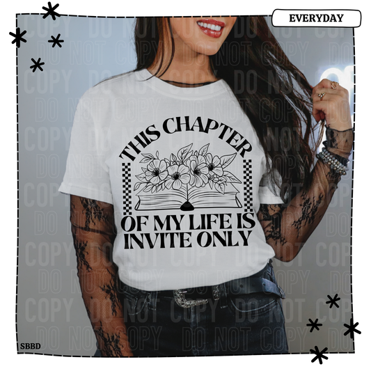 This Chapter Of My Life Is Invite Only Adult T Shirt
