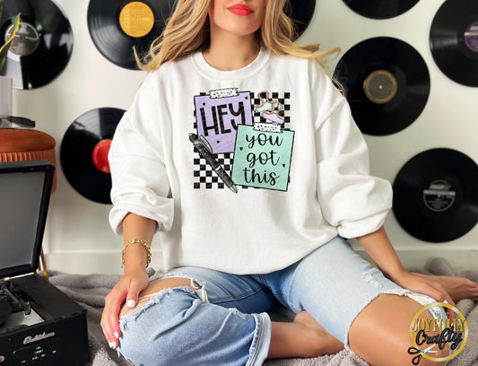 Hey You Got This Adult Crewneck Sweater