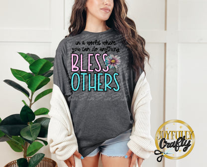 Bless Others Adult T Shirt