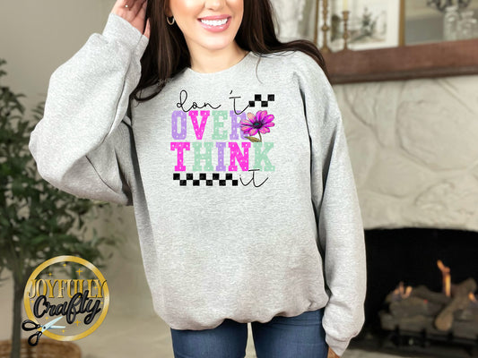 Don't Over Think It Adult Crewneck Sweater