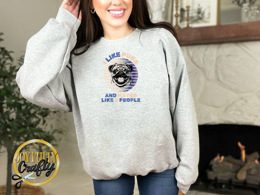 I Like Pugs And 3 People Distressed Adult Crewneck Sweater