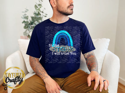 In The Storms I Will Trust You English Adult T Shirt