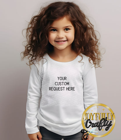 Custom Request Toddler Long Sleeve
