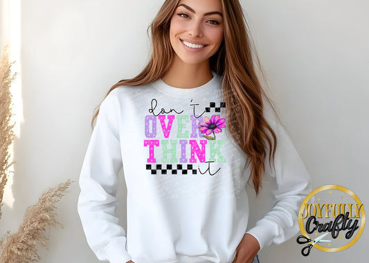 Don't Over Think It Adult Long Sleeve